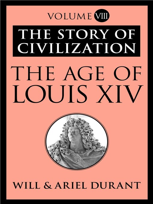 Title details for The Age of Louis XIV by Will Durant - Wait list